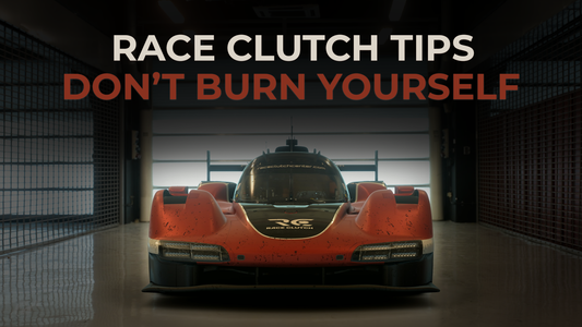 Race Clutch Tips - Don't burn yourself