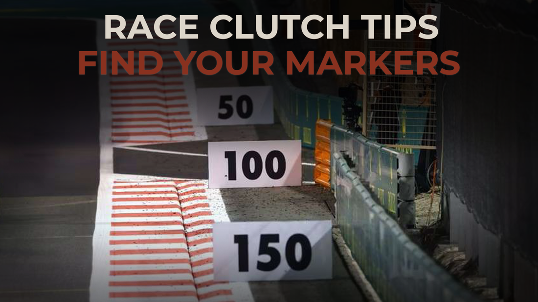 Race Clutch Tips - Find your markers